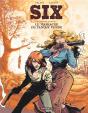 Six Tome 1 : Le Massacre De Tanque Verde - Preview