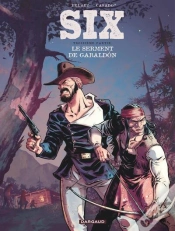 Capa do artigo Six Tome 3 : Le Serment De Gabaldon