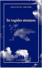Six Tragedies Miniatures - Preview