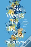 Six Weeks By The Sea
