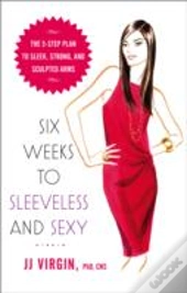 Six Weeks To Sleeveless & Sexy