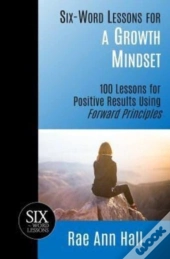 Six-Word Lessons For A Growth Mindset