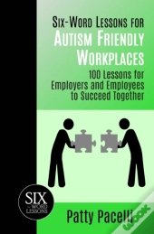 Six-Word Lessons For Autism Friendly Workplaces