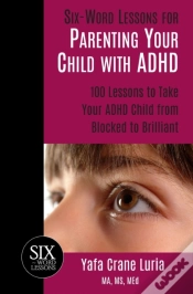 Capa do artigo Six-Word Lessons For Parenting Your Child With Adhd