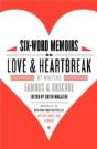 Six-Word Memoirs On Love And Heartbreak - Preview