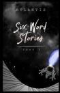 Six Word Stories - Preview