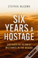 Six Years A Hostage