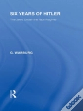 Six Years Of Hitler (Rle Responding To Fascism)