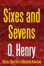 Sixes And Sevens - Preview