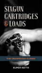 Sixgun Cartridges & Loads - Preview