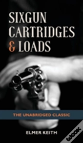 Sixgun Cartridges & Loads
