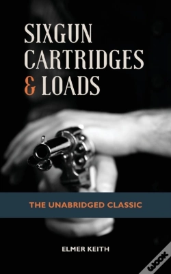 Capa do artigo Sixgun Cartridges & Loads