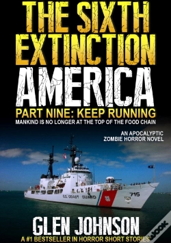 Capa do artigo Sixth Extinction America: Part Nine - Keep Running.