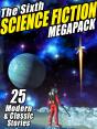 Sixth Science Fiction Megapack(R) - Preview