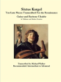 Sixtus Kargel Ten Lute Pieces Transcribed For The Renaissance Guitar And Baritone Ukulele In Tablature And Modern Notation - Preview