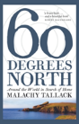 Sixty Degrees North - Preview