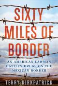 Sixty Miles Of Border