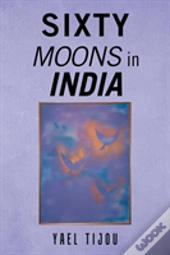 Sixty Moons In India