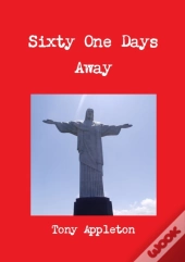 Sixty One Days Away