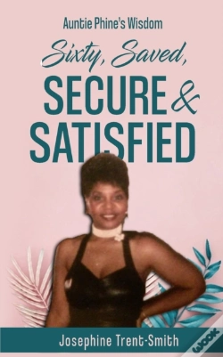 Capa do artigo Sixty, Saved, Secure & Satisfied