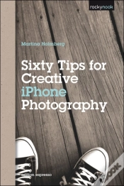 Capa do artigo Sixty Tips For Creative Iphone Photography