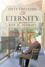 Sixty-Two Days To Eternity - Preview
