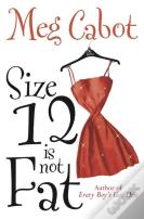 Size 12 Is Not Fat