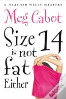 Size 14 Is Not Fat Either