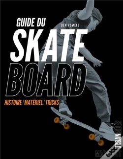 Capa do artigo Skate Board - Le Guide De L'Urban Rider
