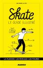 Skate, Le Guide Illustre - Preview