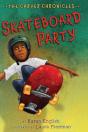 Skateboard Party - Preview