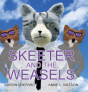 Skeeter And The Weasels - Preview