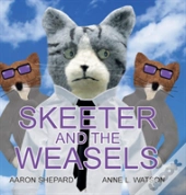 Skeeter And The Weasels