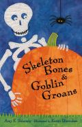 Skeleton Bones And Goblin Groans