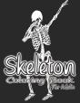 Skeleton Coloring Book For Adults. - Preview