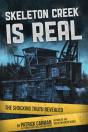 Skeleton Creek Is Real (Uk Edition) - Preview