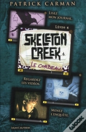 Capa do artigo Skeleton Creek T.4 ; Le Corbeau