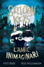 Skeleton Keys. L'Amic Inimaginari - Preview