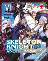 Skeleton Knight In Another World 06