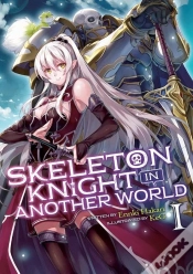 Capa do artigo Skeleton Knight In Another World (Light Novel) Vol. 1