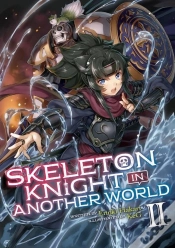 Capa do artigo Skeleton Knight In Another World (Light Novel) Vol. 2