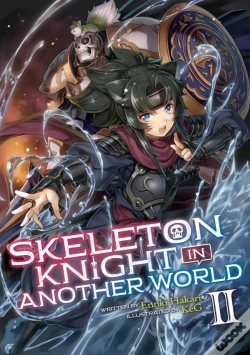 Capa do artigo Skeleton Knight In Another World (Light Novel) Vol. 2