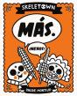 Skeletown: Mas. Â¡Menos! - Preview