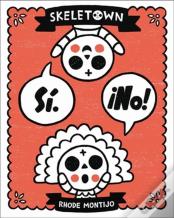 Skeletown: Si. Â¡No!