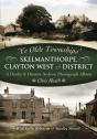 Skelmanthorpe, Clayton West & District - Preview