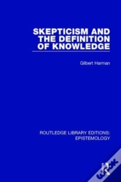 Skepticism And The Definition Of Knowledge