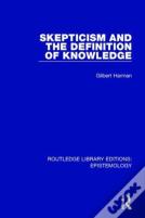 Skepticism And The Definition Of Knowledge