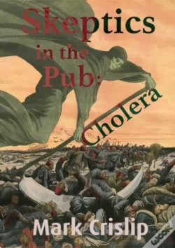 Capa do artigo Skeptics In The Pub: Cholera