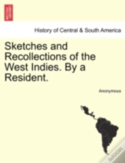 Capa do artigo Sketches And Recollections Of The West Indies. By A Resident.