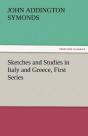 Sketches And Studies In Italy And Greece, First Series - Preview